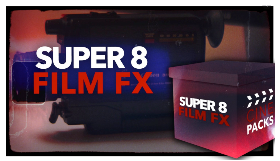 CinePacks 55个复古超级8mm胶片烧伤灼烧扫描胶卷LUTS视频+音效素材 Super 8 Film FX（2216）