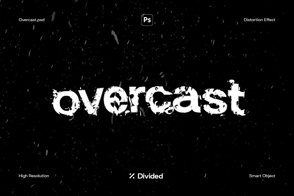 Divided 透明雨滴效果文字失真PSD模板 Overcast （6190）