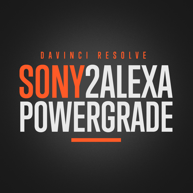 JUAN MELARA 全新索尼转ALEXA调色LUTS+达芬奇节点包 NEW SONY A7SIII, A7IV, FX3 AND FX6 TO ALEXA POWERGRADE AND LUTS（7139）