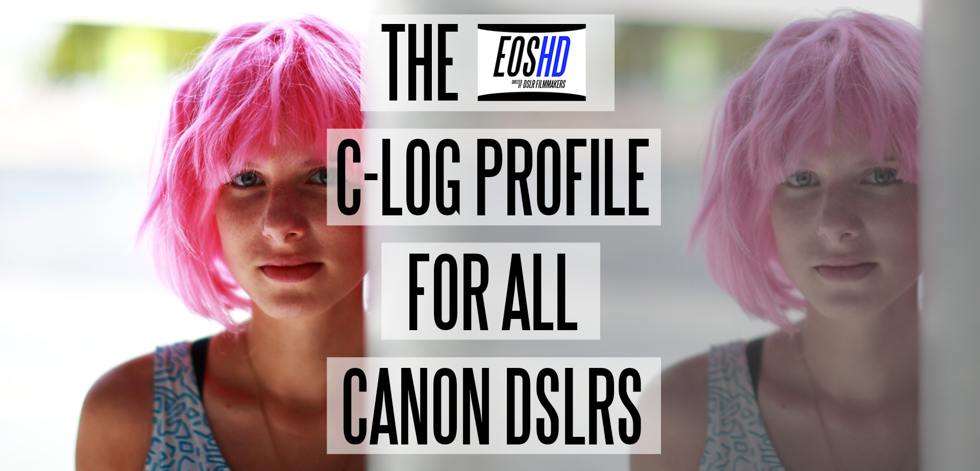 佳能胶片模拟图片配置文件 EOSHD C-LOG and Film Profiles for Canon DSLR and mirrorless cameras（7546）图层云