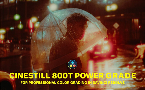 CINESTILL 800T 复古柯达胶片模拟色调光晕仿真达芬奇调色节点 CINESTILL 800T Power Grade for Professional Color Grading in DaVinci Resolve Studio（7776）