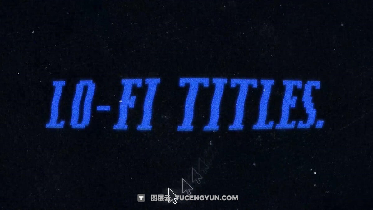 PR模板：复古Lofi低像素风格像素压缩动态模糊松弛感文字标题动画视觉风格 LoFi Glitch Titles（13205）图层云