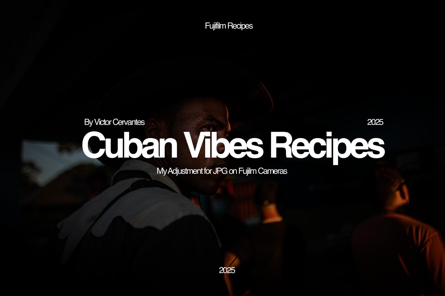 热烈古巴风情街头人像摄影LR预设包+富士胶片模拟配方+中文字幕教程 Cuban Vibes – Street Photography Preset Pack + Fujifilm Recipes & Tutorial（14931）图层云